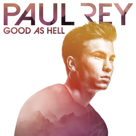 Good as Hell, a song by Paul Rey on Spotify