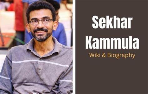 Sekhar Kammula Wiki, Biography, Age, Wife, Family, Education, Height, Weight, Movies List ...