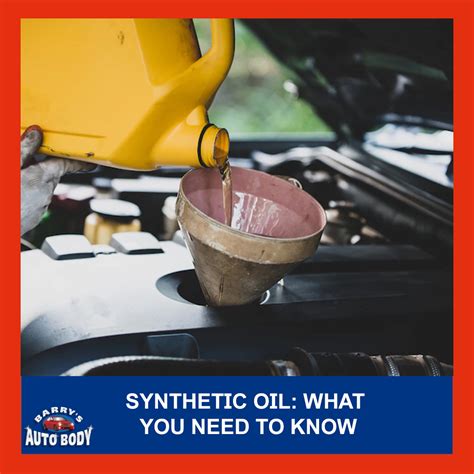 Synthetic Oil: What You Need to Know – Barry's Auto Body