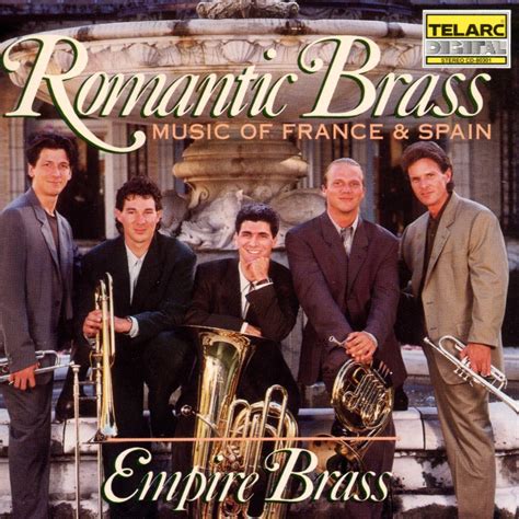 Empire Brass - Romantic Brass: Music Of France & Spain Transcribed For ...