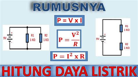 Cara Menghitung Daya Listrik - Rumus Daya Listrik Rangkaian Seri dan ...