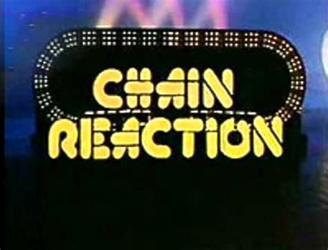 Chain Reaction (TV Series 1980–1991) - IMDb