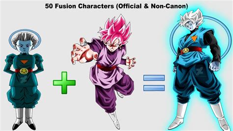 50 Dragon Ball Fusion Characters (Official & Non Canon) - YouTube