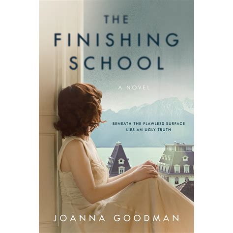 The Finishing School by Joanna Goodman — Reviews, Discussion, Bookclubs ...