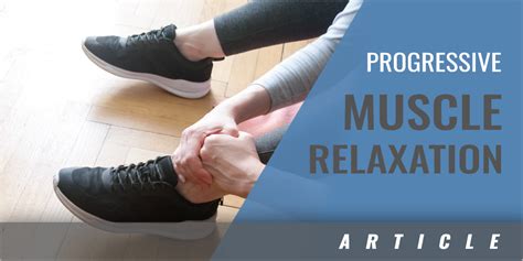 Progressive Muscle Relaxation Script – Coaches Insider