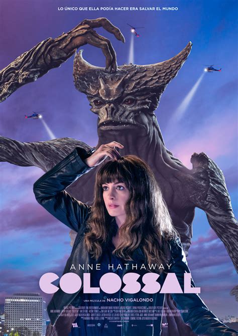 Colossal Movie Poster (#11 of 11) - IMP Awards