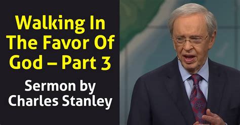 Dr. Charles Stanley (September-29-2018) Today Sermon: Walking In The Favor Of God – Part 3