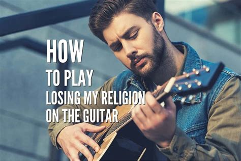 How To Play Losing My Religion On The Guitar By R.E.M – Rock Guitar ...