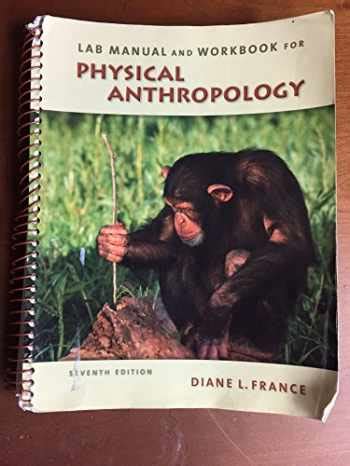 Sell, Buy or Rent Lab Manual and Workbook for Physical Anthropology 9780495810858 0495810851 online