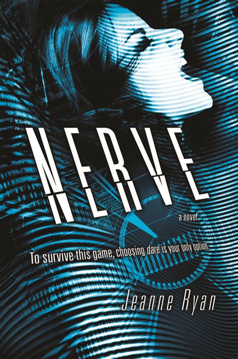 Nerve by Jeanne Ryan | Nerve book, 100 books to read, Books to read