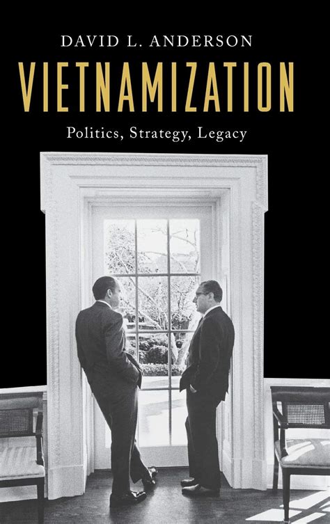 Vietnamization: Politics, Technique, Legacy (Vietnam: America within the Conflict Years)