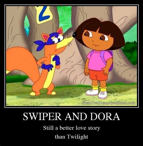 Swiper and Dora | Still a Better Love Story than Twilight | Know Your Meme