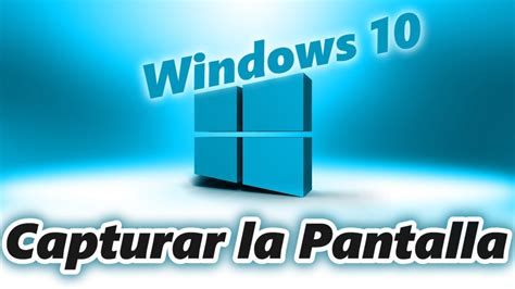 Formas de capturar la pantalla en Windows 10