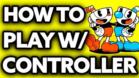 How To Play Cuphead with Controller on PC (Very EASY!) - YouTube