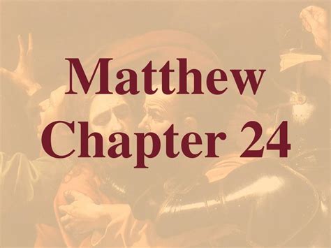 PPT - Matthew Chapter 24 PowerPoint Presentation - ID:179124