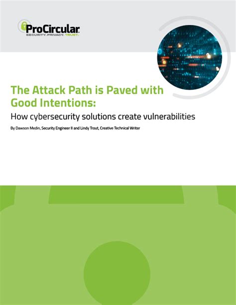 The Attack Path is Paved With Good Intentions: How Cybersecurity Solutions Create Vulnerabilities