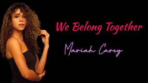 We Belong Together by Mariah Carey with Lyrics - YouTube