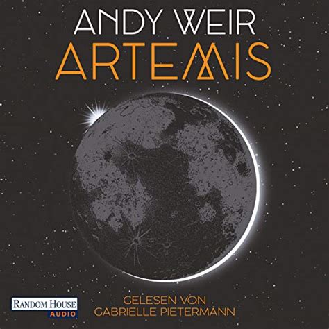 Amazon.com: Artemis (Audible Audio Edition): Andy Weir, Gabrielle Pietermann, Marius Clarén ...