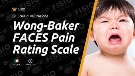 Scala WBFPRS: Wong-Baker FACES Pain Rating Scale - FisioScience