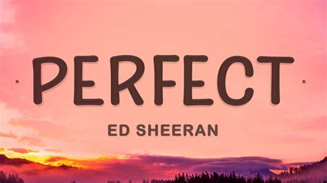 Ed Sheeran - Perfect (Lyrics) - YouTube