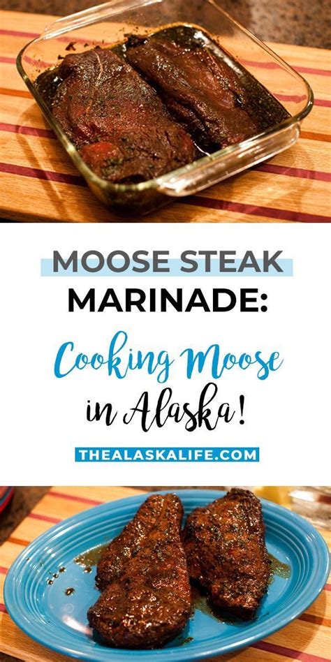 Moose Steak Marinade - Enjoying Alaskan Moose Meat! | Moose meat ...