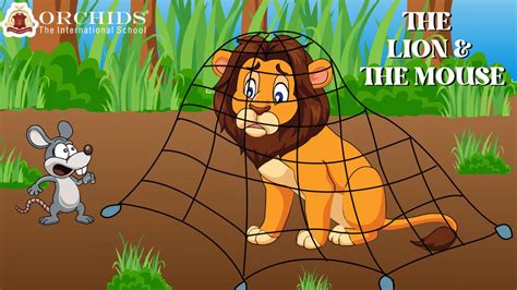 The Lion and the Mouse -Moral Story for Kids | ORCHIDS