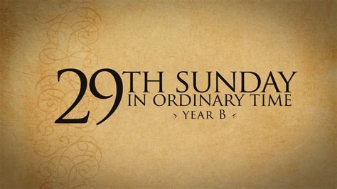 29th Sunday of Ordinary Time—October 21, 2018 - Year B - Formed