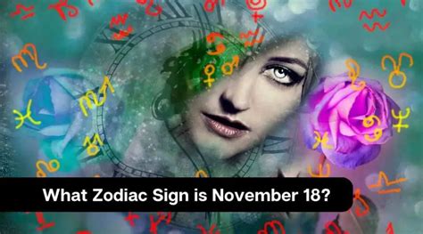 What Zodiac Sign is November 18? - eAstroHelp