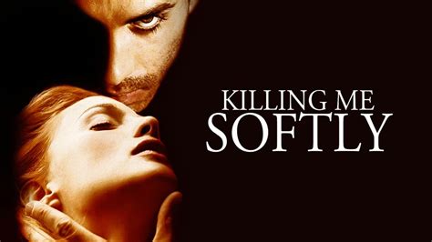 Killing Me Softly (2002) - AZ Movies