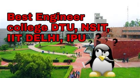 Best Engineer college DTU, NSIT, IIT DELHI, IPU and NIRF ranking - YouTube