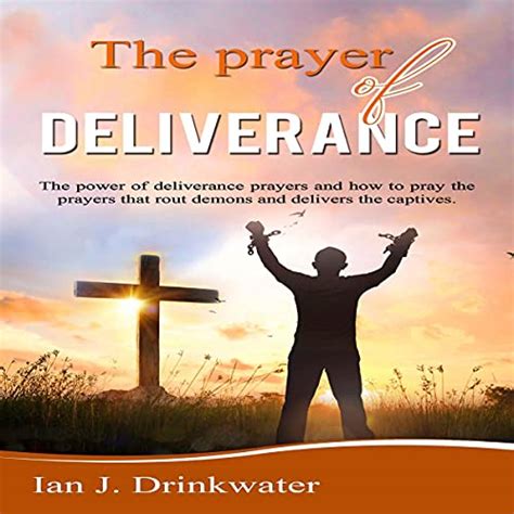 The Prayer of Deliverance by Ian J Drinkwater - Audiobook - Audible.ca