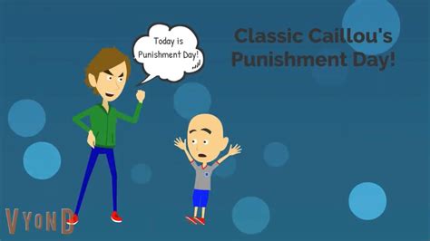 Classic Caillou's Punishment Day! - YouTube