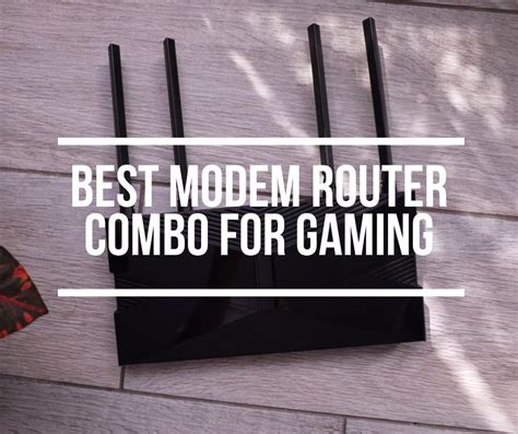 Best Modem Router Combo For Gaming (2024)