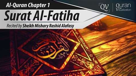 Al-Quran:Amazing Recitation of Surah Fatiha by Sheikh Mishary Al-Afasy ...