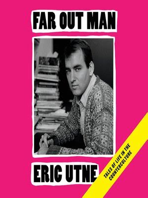 Far Out Man by Eric Utne · OverDrive: Free ebooks, audiobooks & movies from your library.