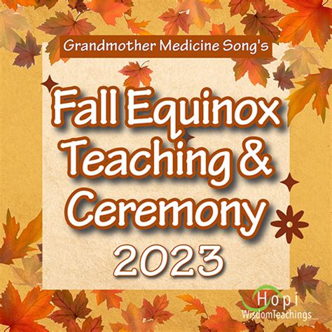 Fall Equinox Ceremony & Teaching 2023 - Hopi Wisdom Teachings