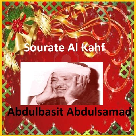 ‎Sourate Al Kahf (Quran - coran - Islam) - Album by Abdulbasit Abdulsamad - Apple Music