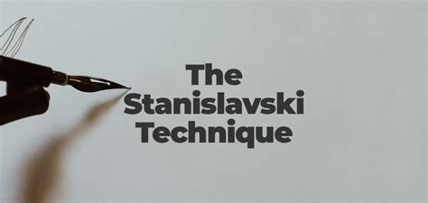 The Stanislavski Method | Acting Methodologies