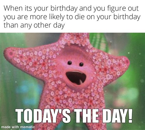 Today's the day : r/memes