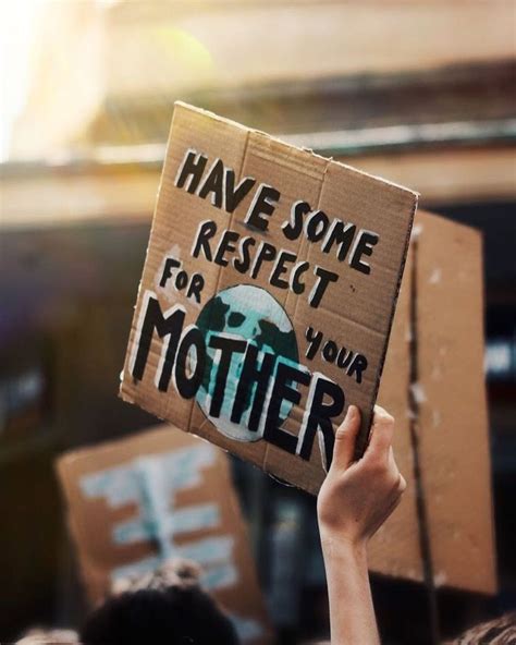 Mother Nature | Climate change, Protest signs, Mothers day quotes