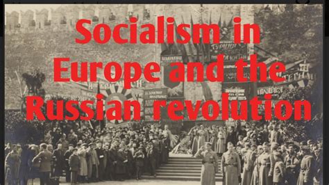 Socialism in Europe and The Russian Revolution(Video No.-2) - YouTube