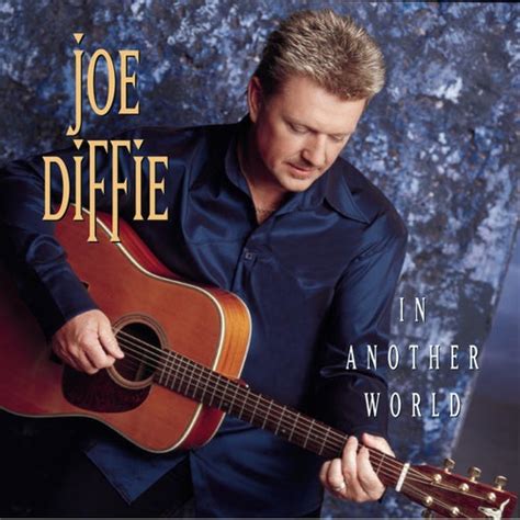 In Another World by Joe Diffie