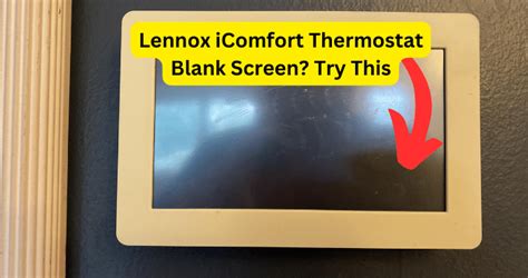 Lennox iComfort Thermostat Blank Screen? Try This - Robodens.com