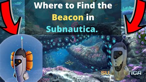 Where to find the Beacon in Subnautica. - YouTube