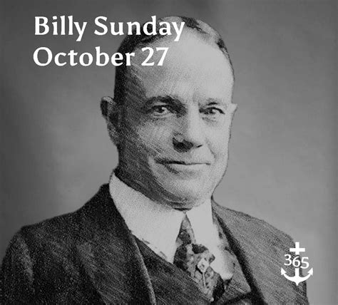 Billy Sunday, US, Evangelist | 365 Christian Men