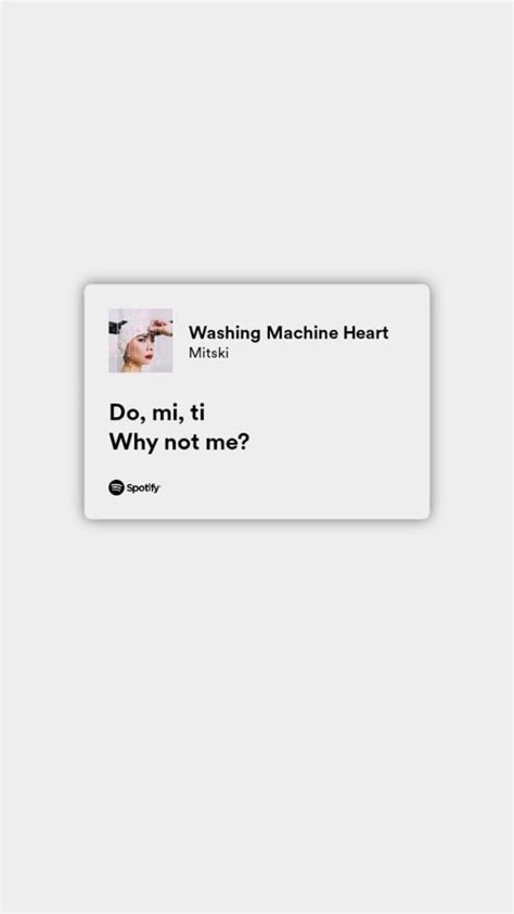 washing machine heart - mitski | Pretty lyrics, Good song quotes, Just lyrics