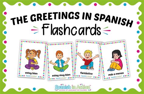 The Greetings Flashcards in Spanish for Kids – Spanish in Action