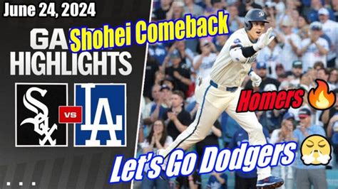 Dodgers vs WhiteSox [GAME HIGHLIGHTS] 06/24/2024 | Shohei Ohtani’s Hits ...