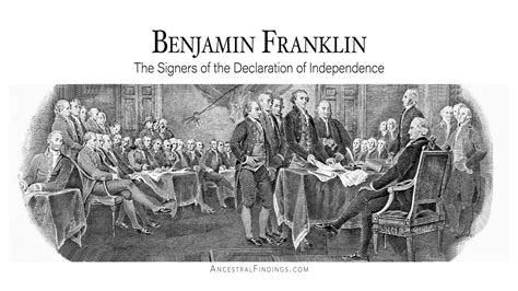 Benjamin Franklin: The Signers of the Declaration of Independence | Ancestral Findings