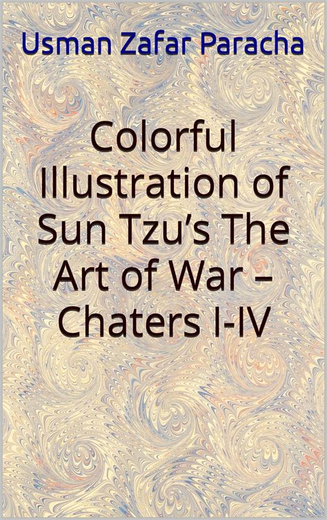 Colorful Illustration of Sun Tzu’s The Art of War – Chapters I-IV by ...